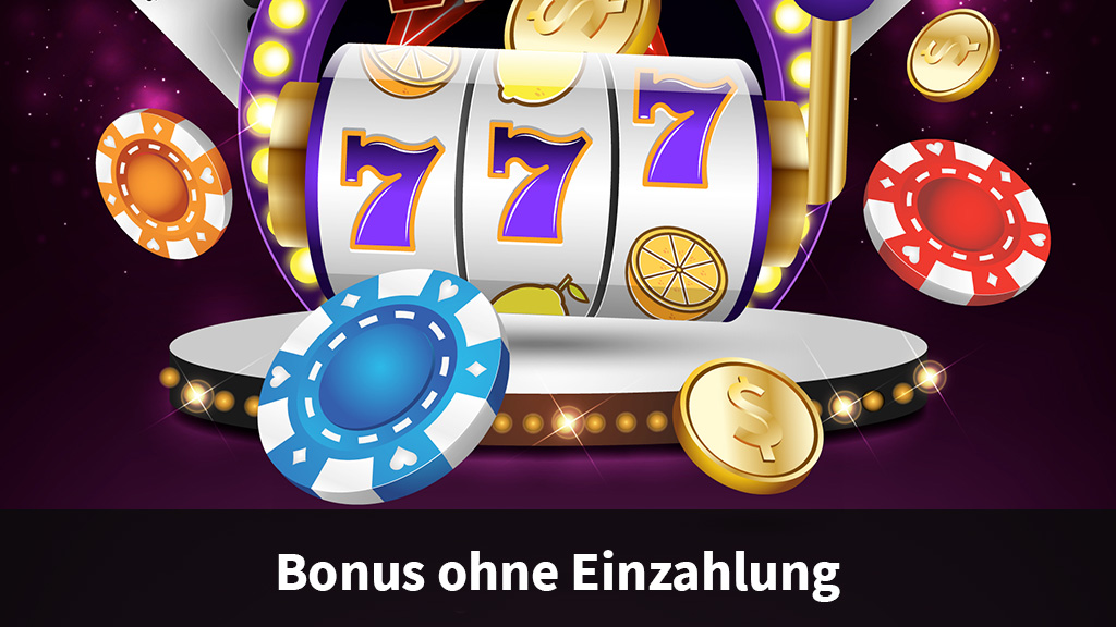 Online Casino Bonus ohne Einzahlung im Übesicht
